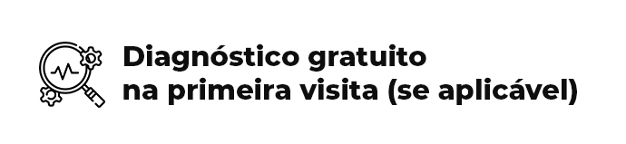 Diagnóstico gratuito na primeira visita